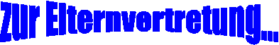 zur Elternvertretung...